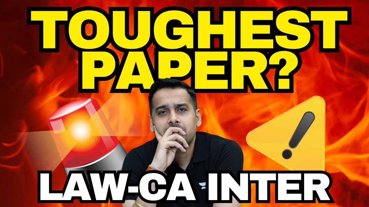 Toughest exam of law?? CA Inter