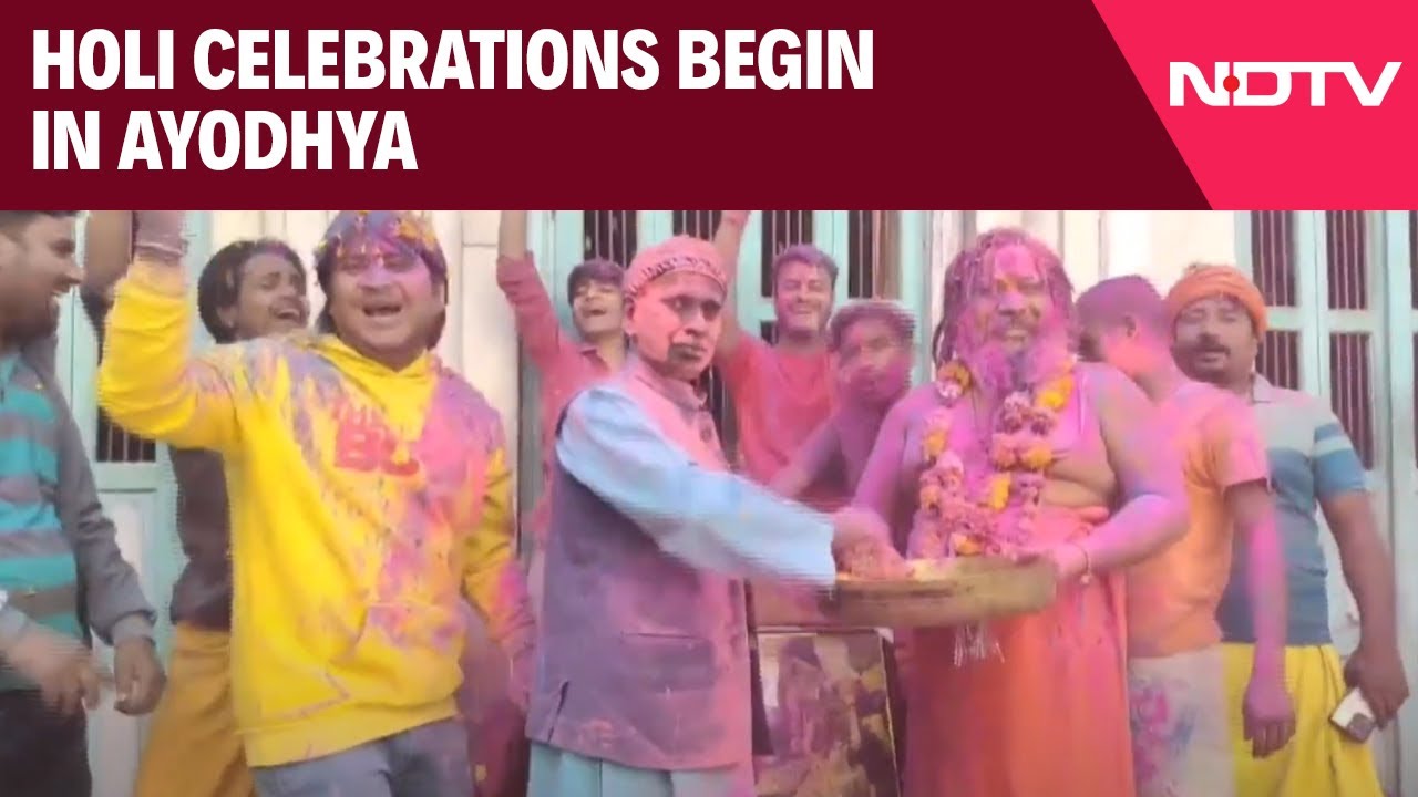 Holi 2025 | Holi Celebrations Begin In Ayodhya With Message Of Unity And Communal Harmony