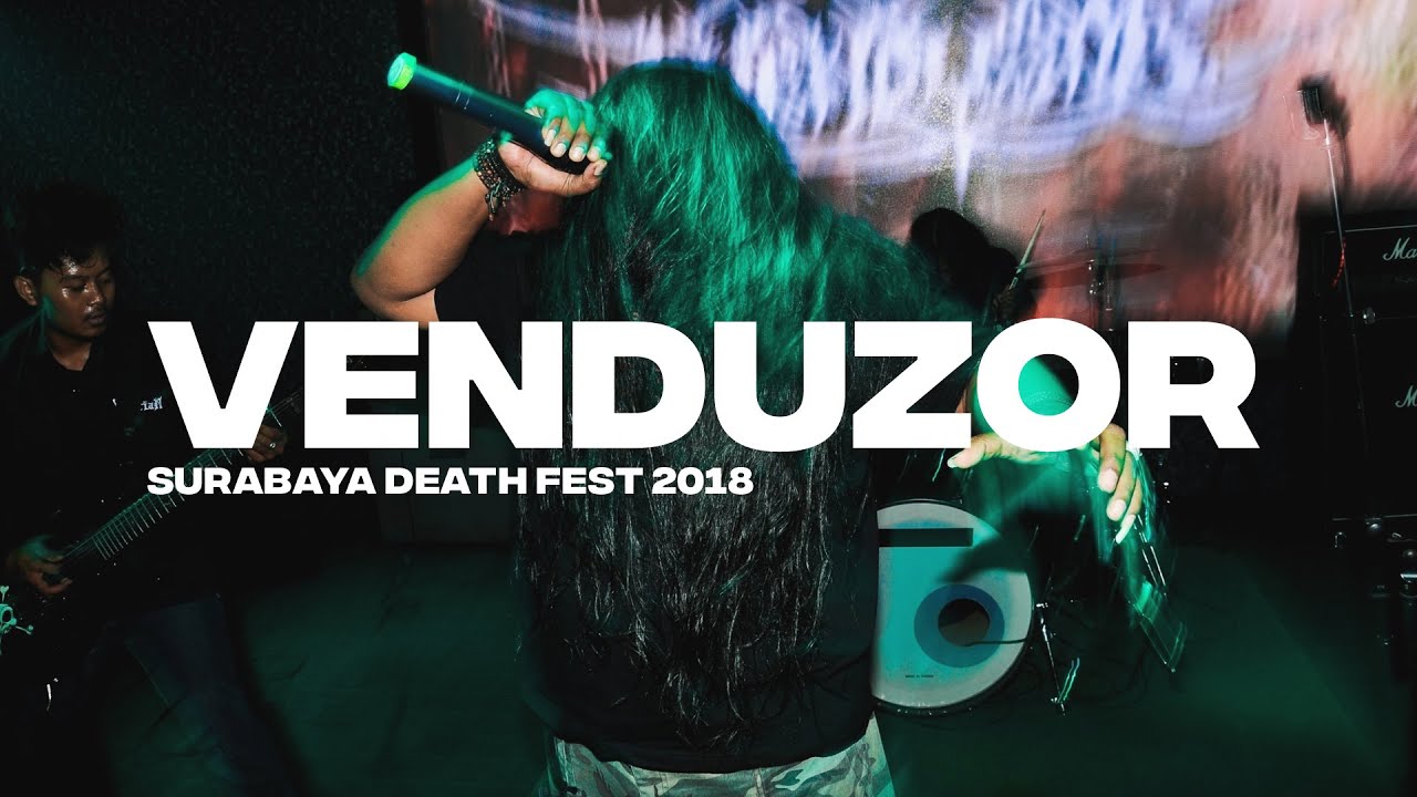 SURABAYA DEATH FEST 2018 - Venduzor [OFFICIAL LIVE VIDEO]