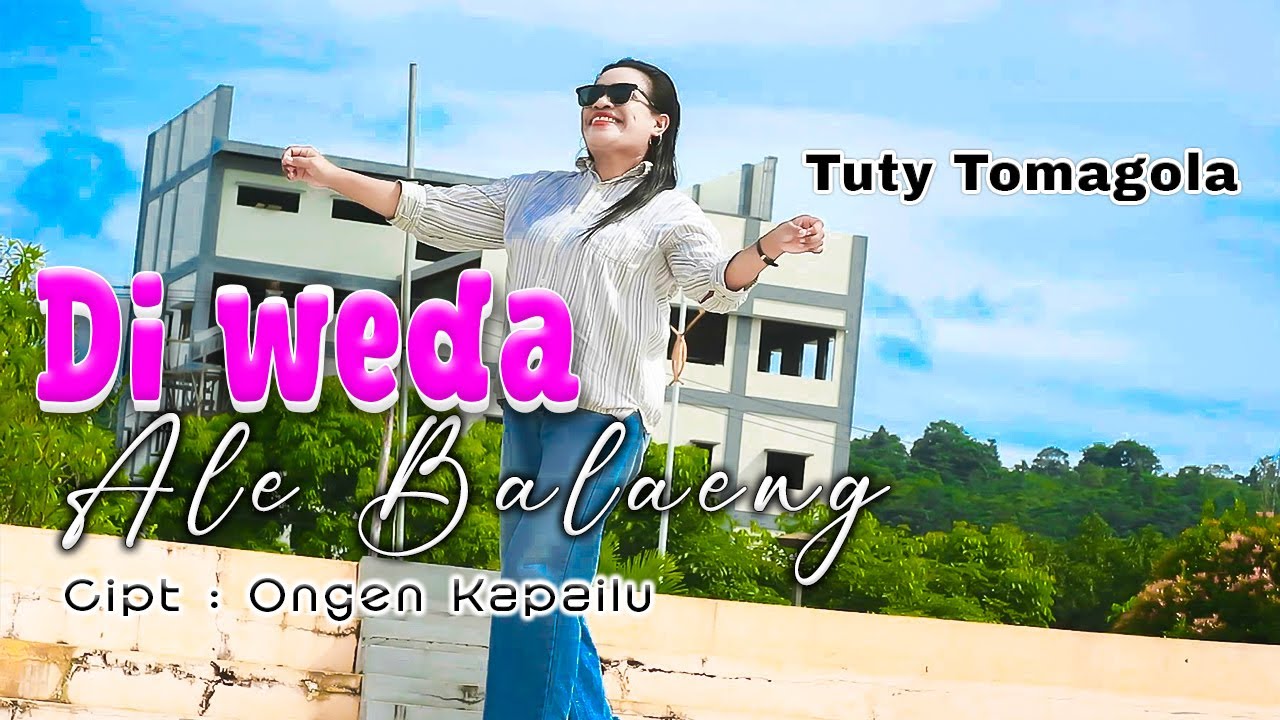 Di Weda Ale Balaeng - Tuty Tomagola || Lagu Joget Terbaru (Official Music Video)