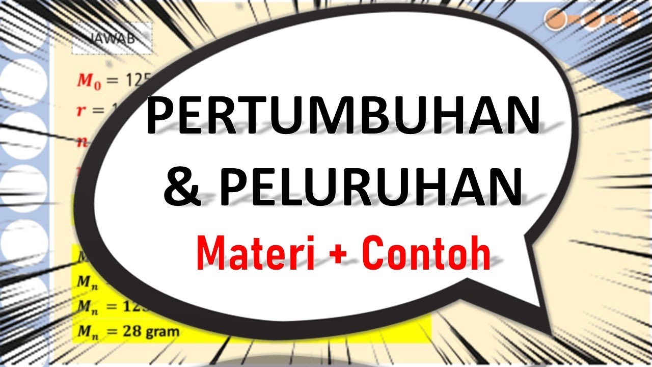 MATERI PERTUMBUHAN DAN PELURUHAN