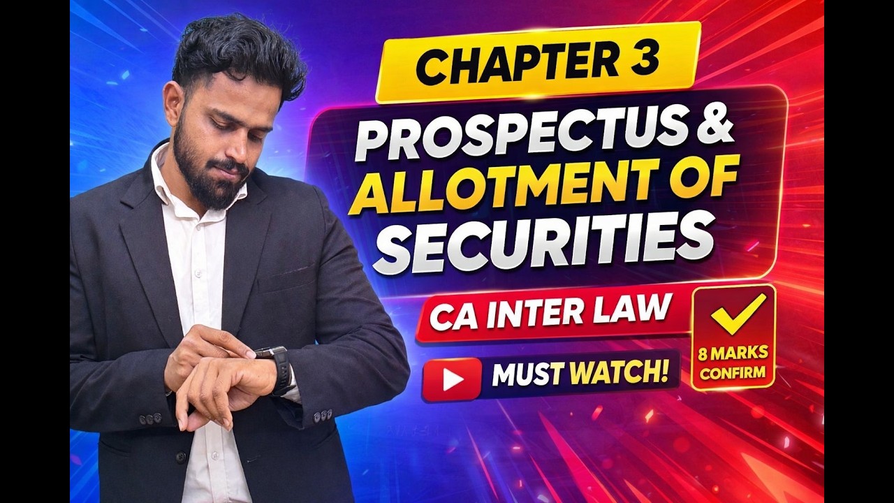 Prospectus & Allotment Part 1 (Chapter 3) | CA Inter Law | Most Important for 8 Marks