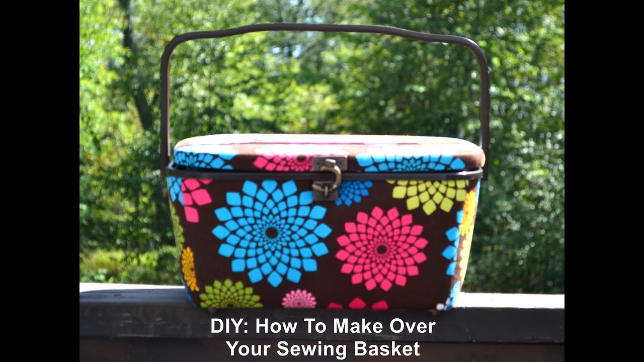 DIY: Sewing Basket Make Over - PART 1