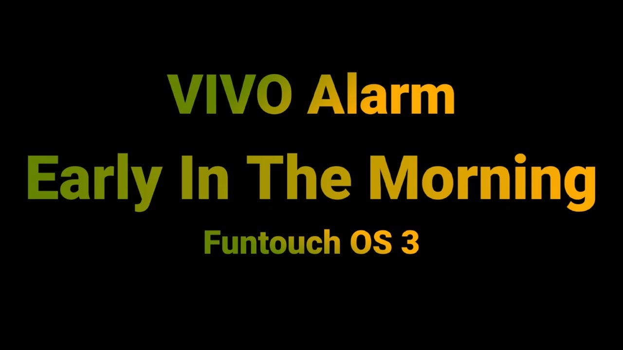 Vivo Alarm - Early In The Morning