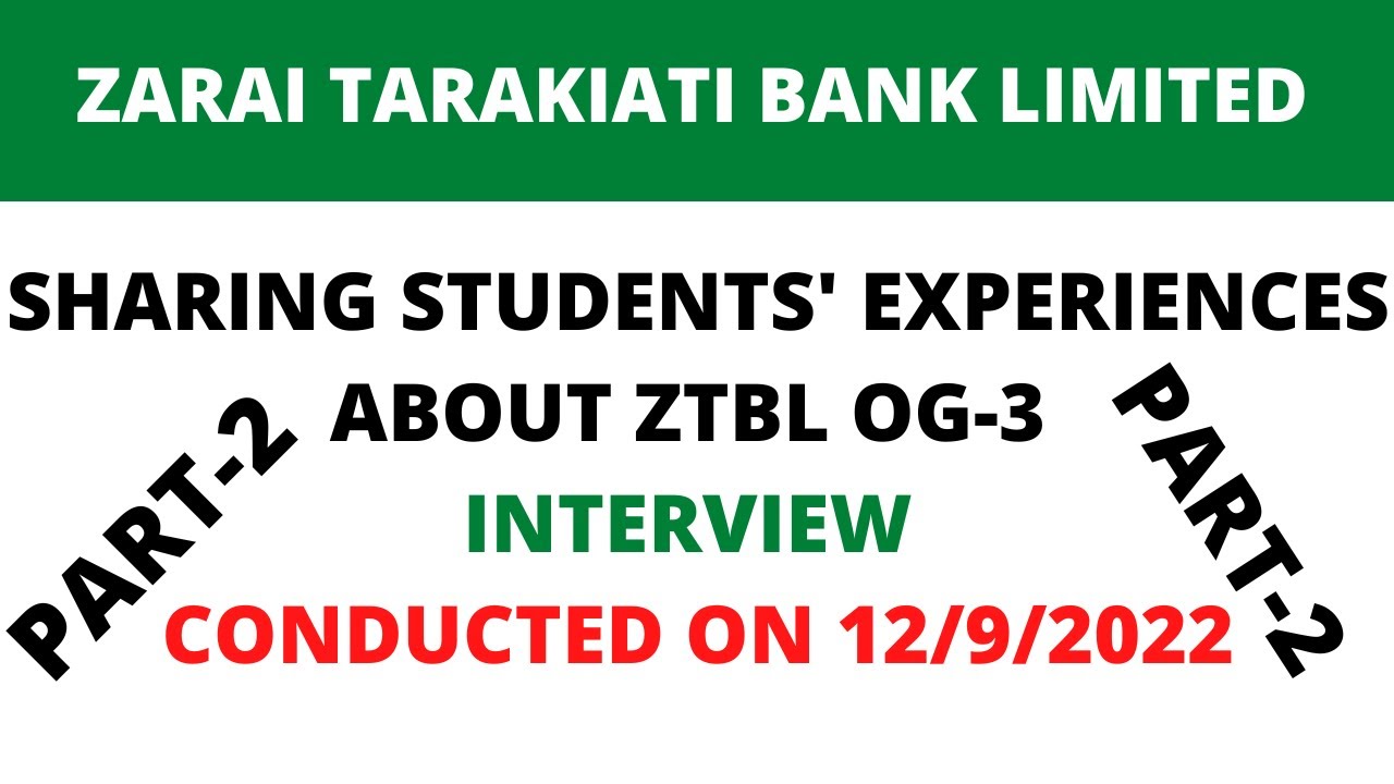 STUDENTS'( ZTBL OG-3 ) INTERVIEW EXPERIENCES /PART-2 / ztbl interview questions / guidancetips