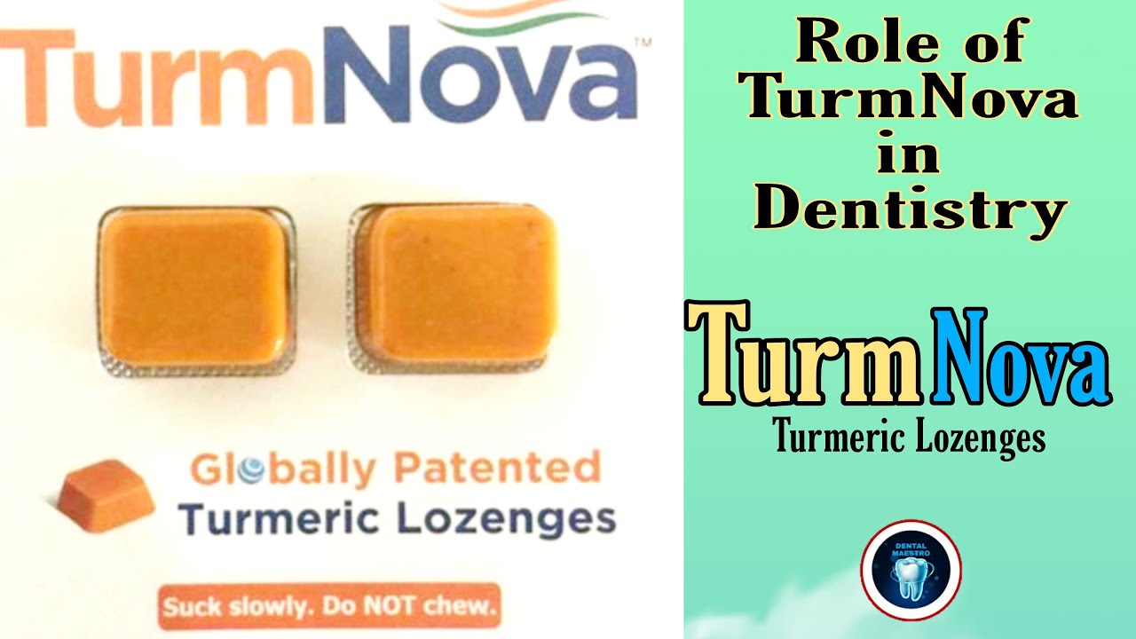 Turmnova Lozenges | role of TurmNova lozenges in Dentistry | osmf treatment | Dental Maestro