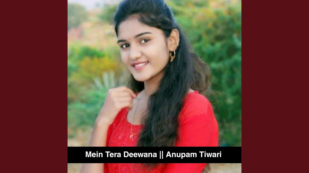Mein Tera Deewana