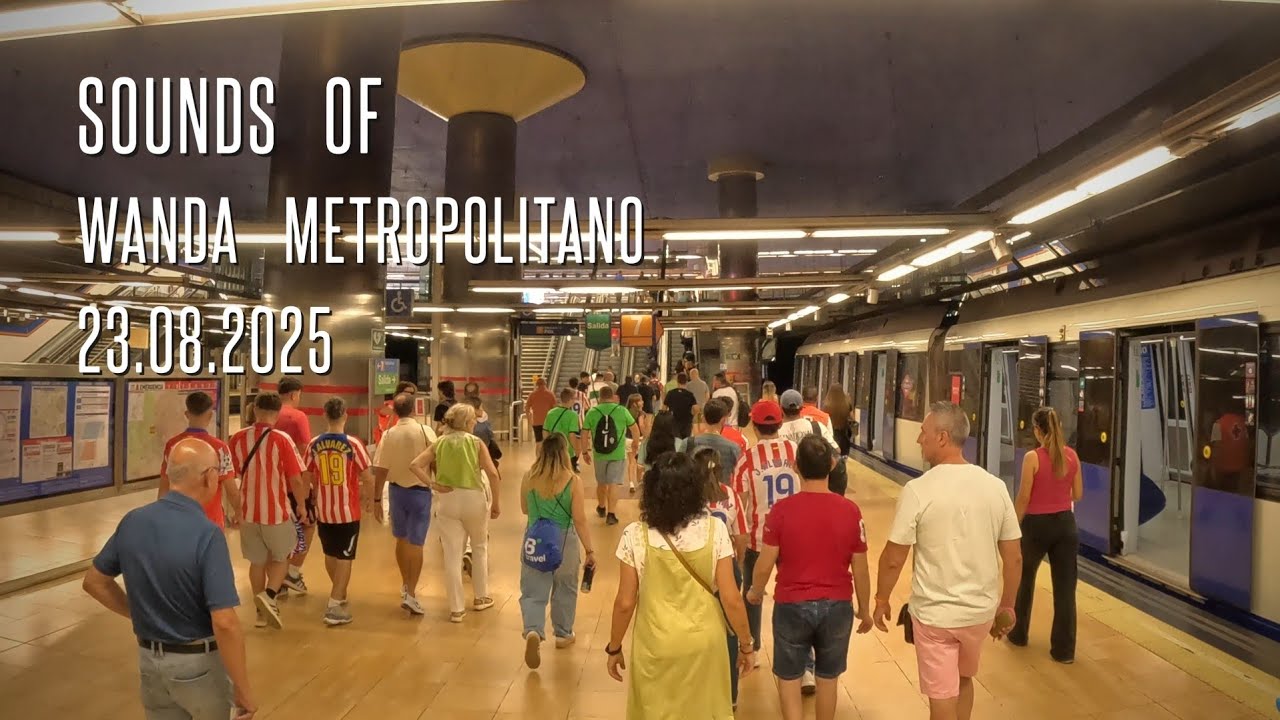 Sounds of Wanda Metropolitano, Atletico, Madrid, Spain 23.08.2025