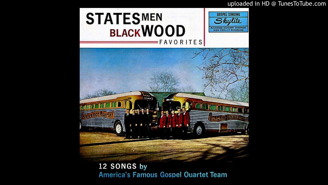 Statesmen - Blackwood Favorites LP - Statesmen & Blackwood Quartets (1960) [Full Album]