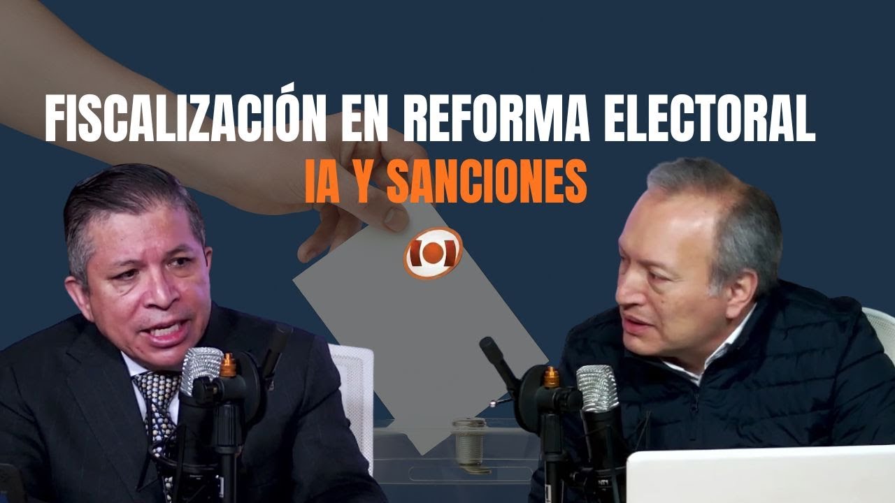 Reforma Electoral en discusión: representación y fiscalización