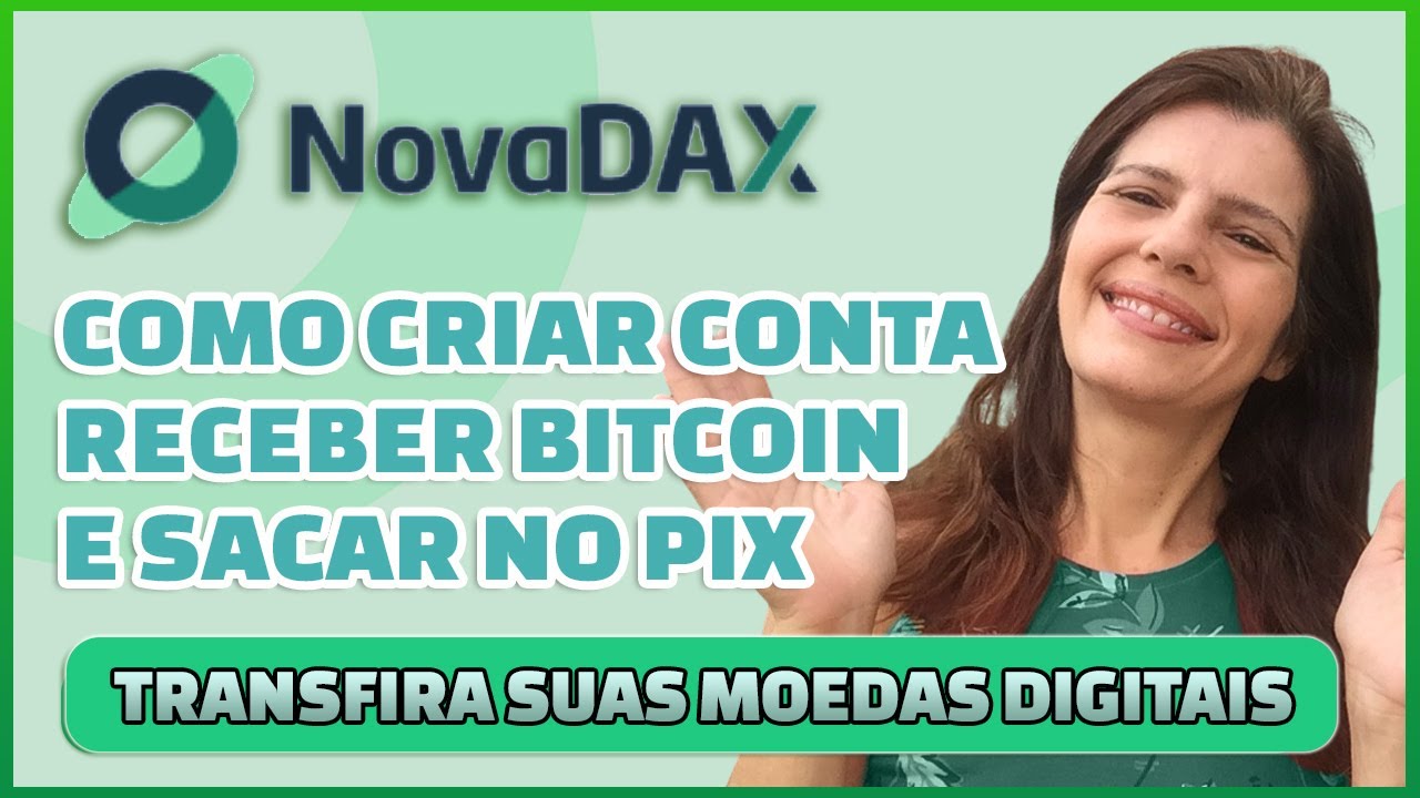 NOVADAX - COMO TRANSFERIR E SACAR SUAS MOEDAS DIGITAIS PARA SEU BANCO NO PIX