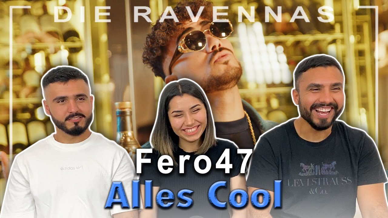 Reaktion auf Fero47 - Alles Cool | Die Ravennas