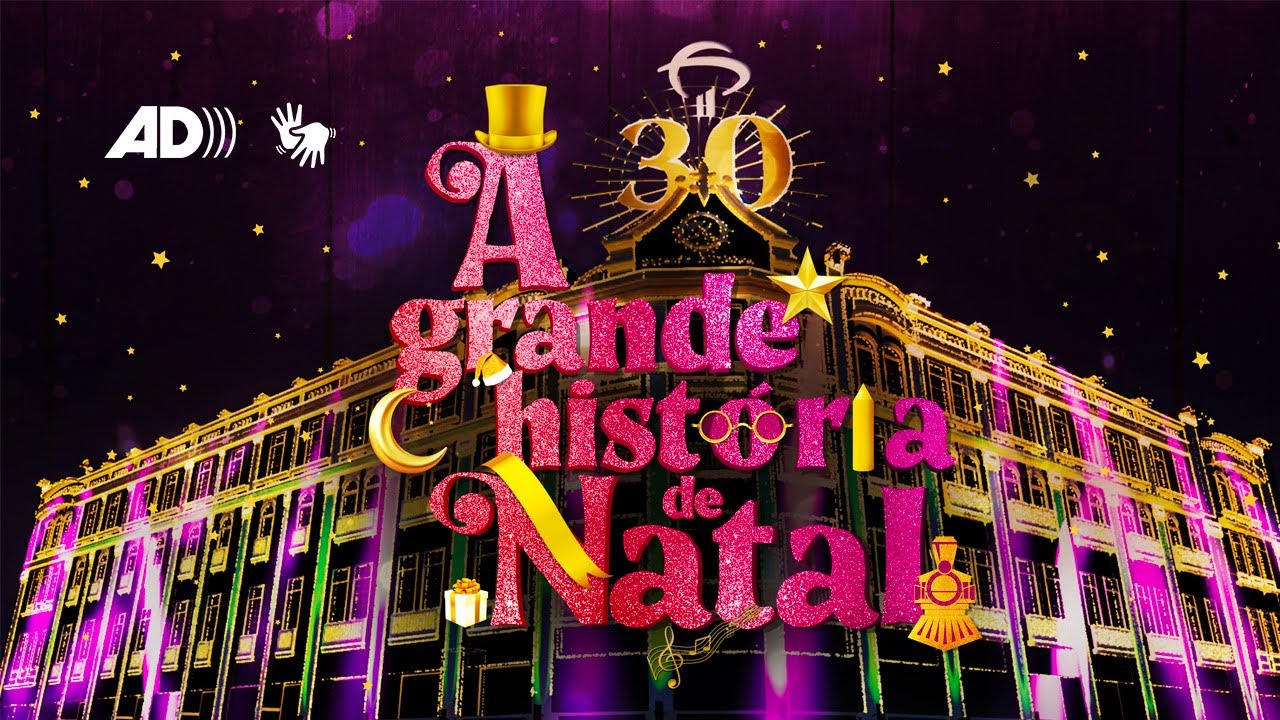 Natal do Bradesco – A Grande História de Natal | Conteúdo Acessível