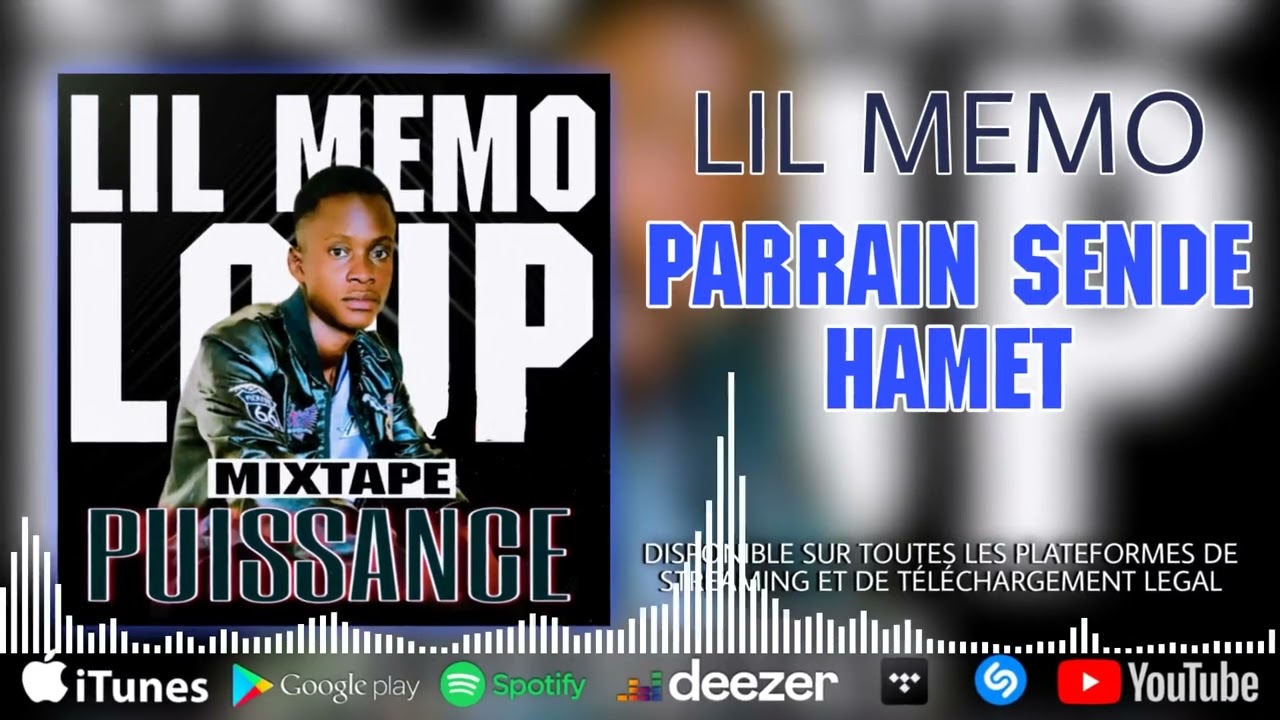 Lil Memo - PARRAIN SENDE HAMET