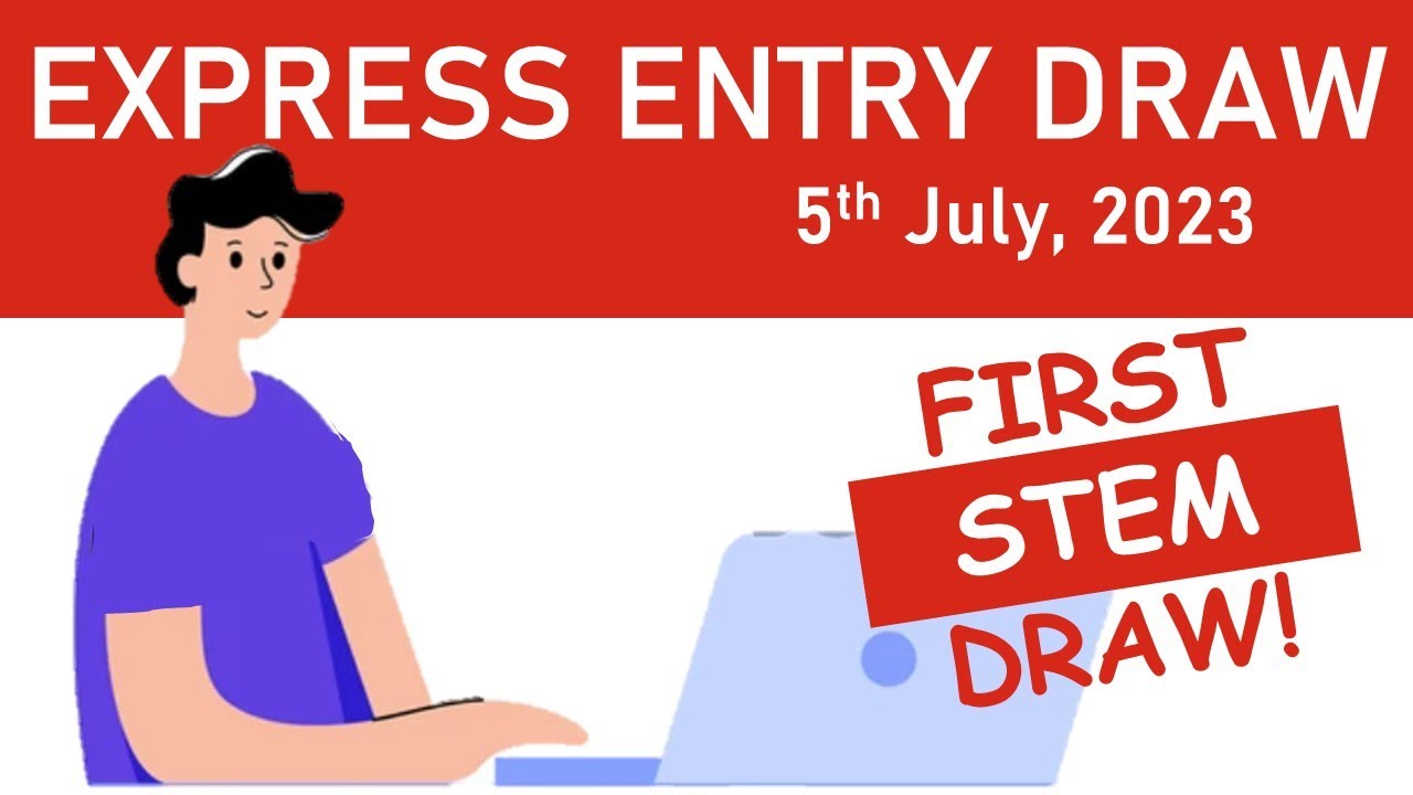 FIRST EXPRESS ENTRY STEM DRAW 5th July!! #expressentrydraw #billc19