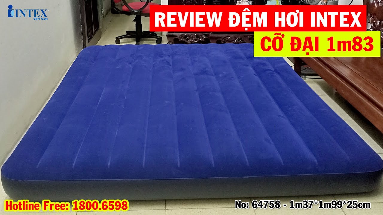 REVIEW đệm hơi intex cỡ đại rộng 1m83, d&agrave;i 2m03 | Đệm hơi INTEX ch&iacute;nh h&atilde;ng