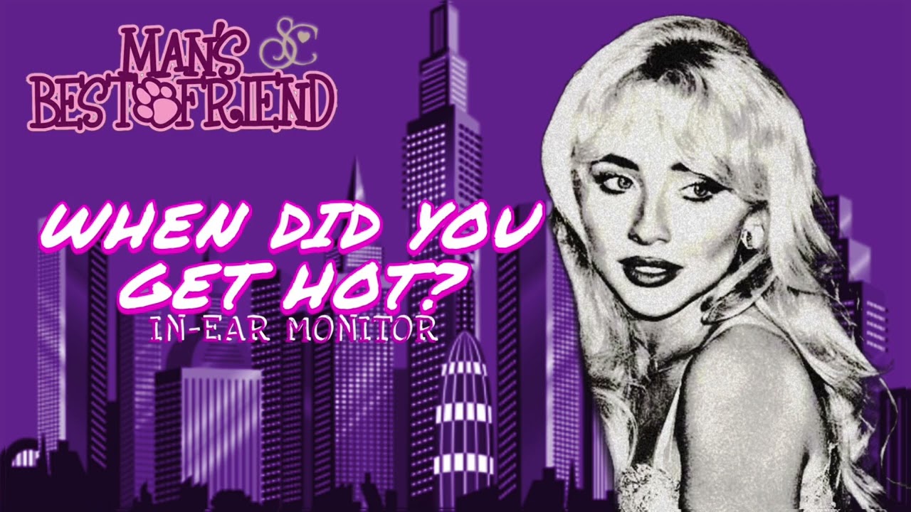 Sabrina Carpenter - When Did You Get Hot? (In-Ear Monitor) Man’s Best Friend tour