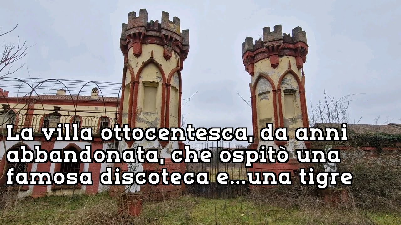La villa ottocentesca, da anni abbandonata, che ospitò una famosa discoteca e....una tigre...