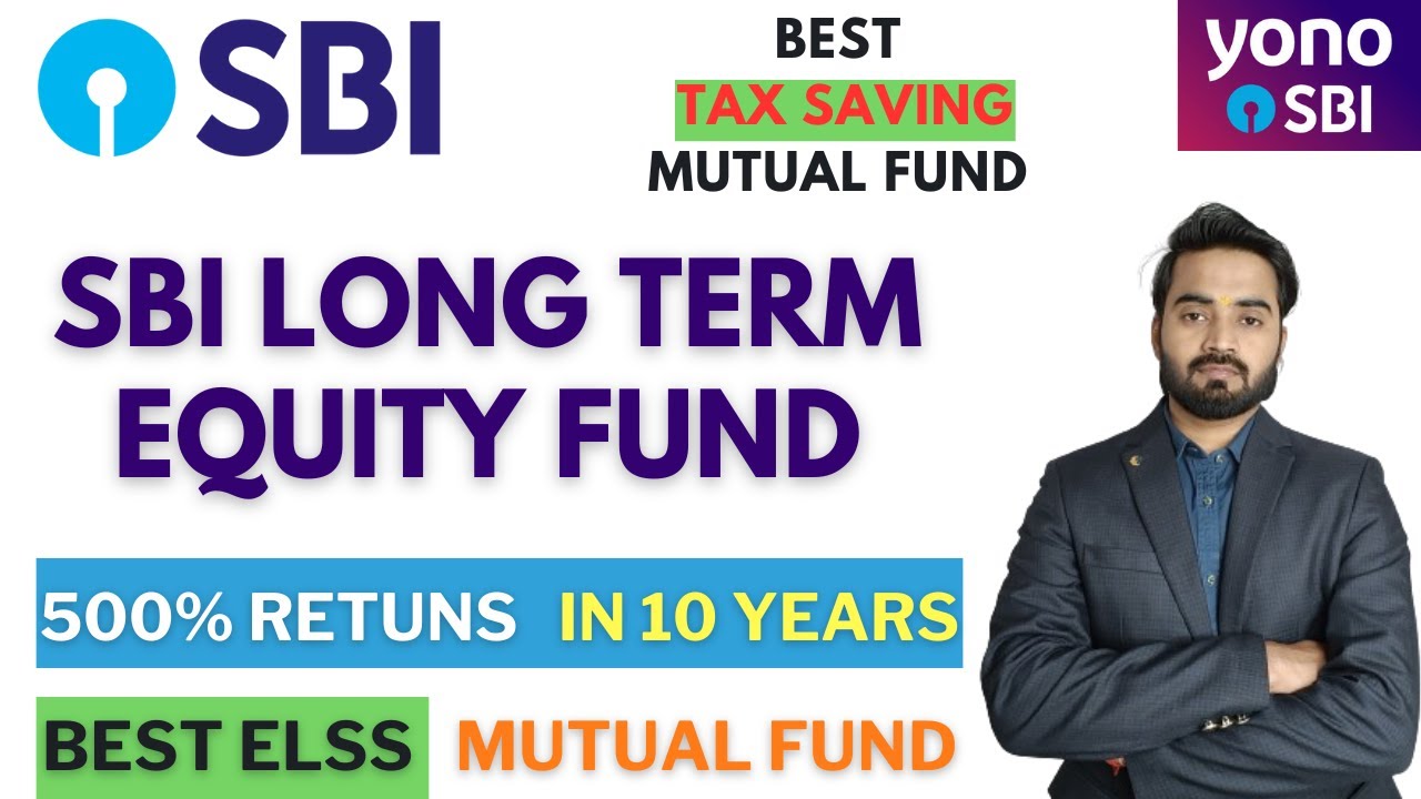 SBI Long Term Equity Fund Direct Plan | SBI Best ELSS Mutual Fund | SBI Long Term Equity Mutual Fund