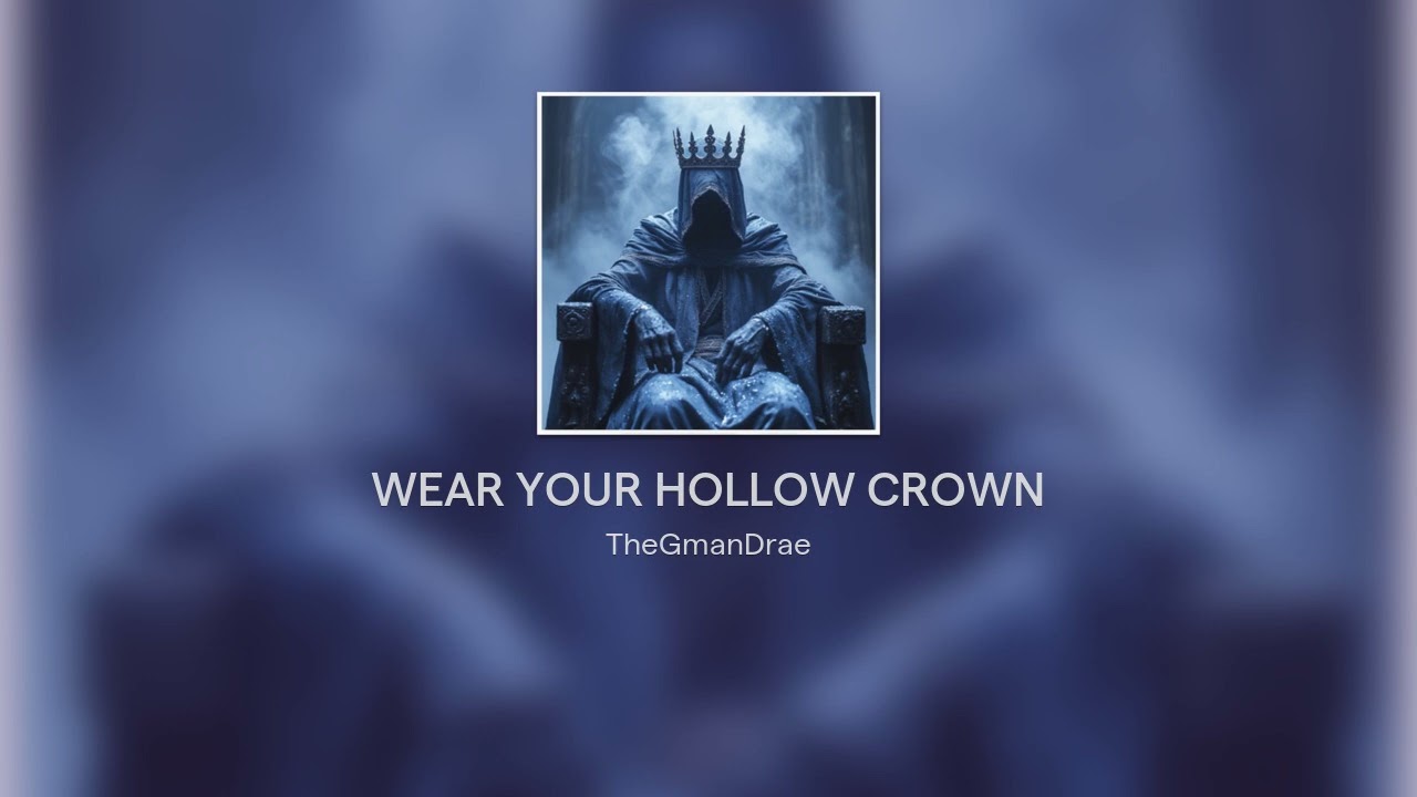 WEAR YOUR HOLLOW CROWN | TGMDMusic