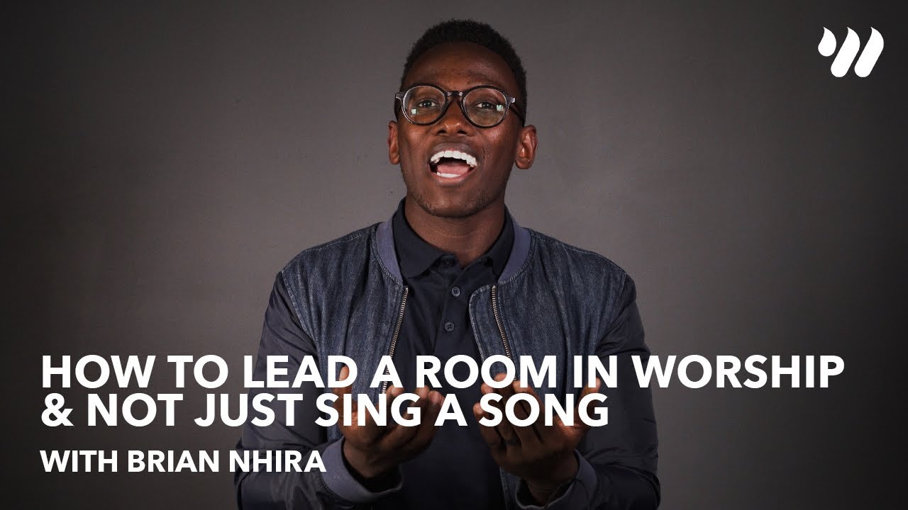 How to Lead a Room in Worship & Not Just Sing a Song with Brian Nhira