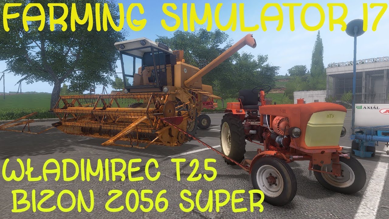 🚜WŁADIMIREC T25 / BIZON Z056 SUPER / ZETOR 5340 / Farming Simulator 17 Mody