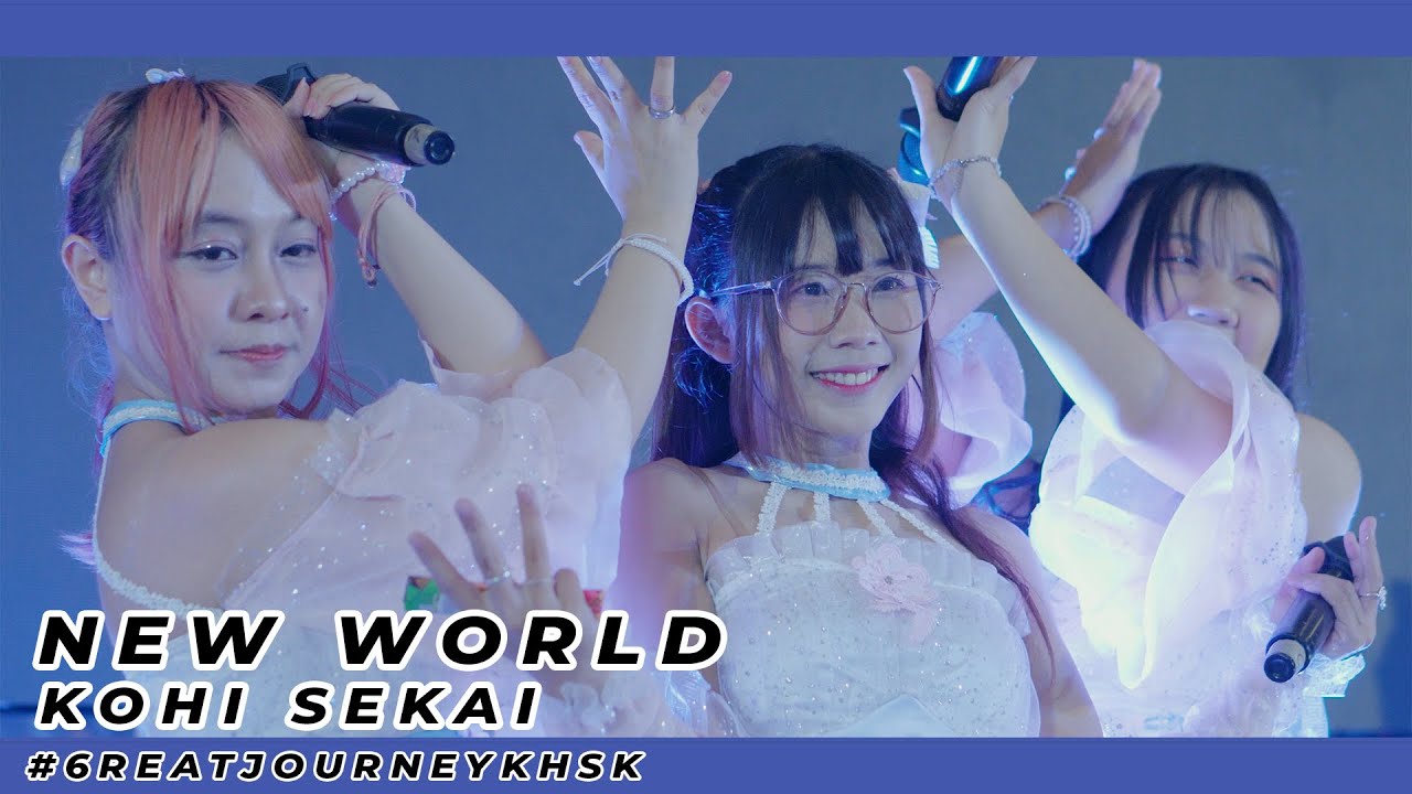 Kohi Sekai - New World [ #6REATJOURNEYKHSK 2025 ]