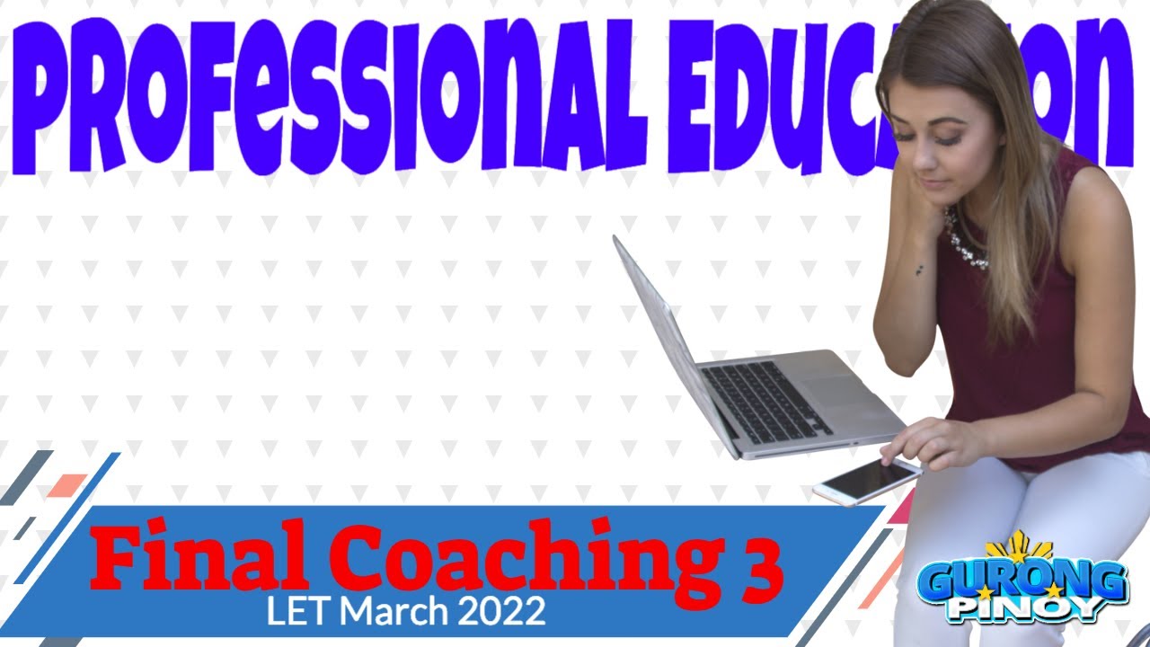 ProfEd Final Coaching 3 (Mar 20, 2022)