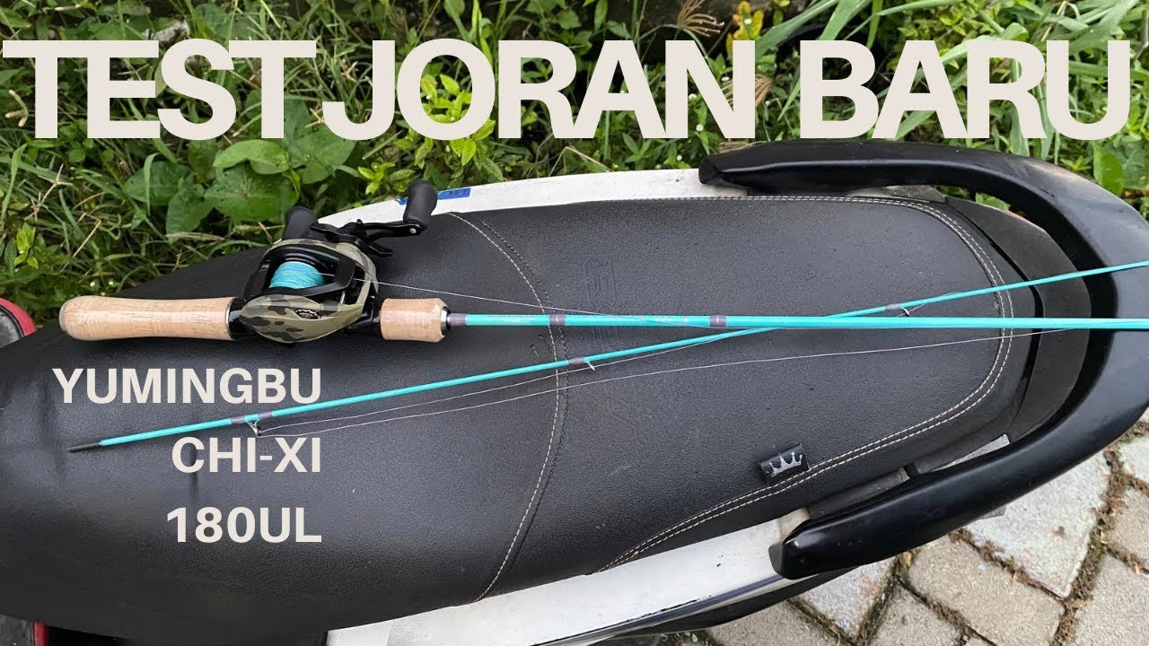 PERDANA PAKAI JORAN STREAM ROD/SINGLEHAND YUMINGBU CHI-XI 180UL‼️‼️