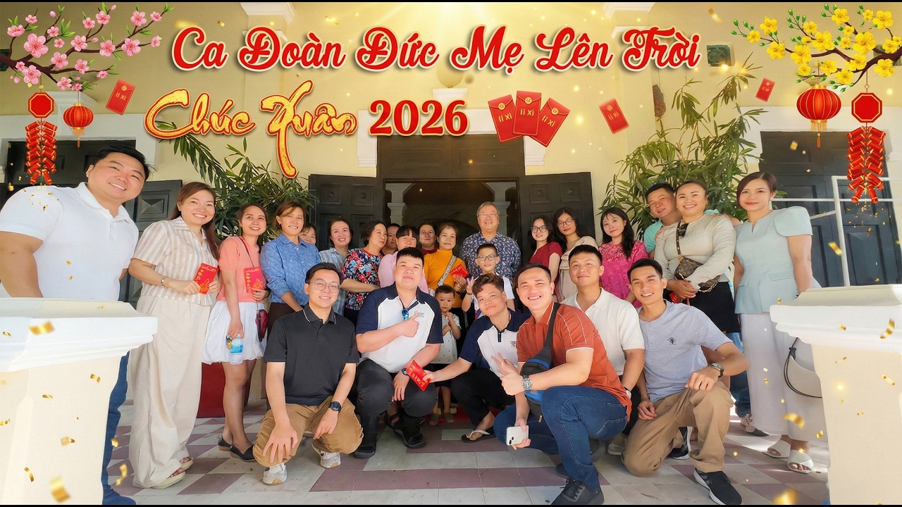 CDDMLT| Chúc Xuân 2026 - Ca Đoàn Đức Mẹ Lên Trời