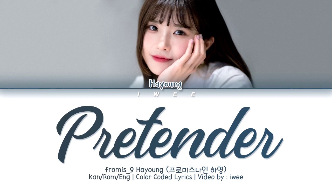 fromis_9 Hayoung (프로미스나인 하영) - Pretender (Official髭男dism) (Cover) Lyrics (Kan|Rom|Eng) Lyrics/가사