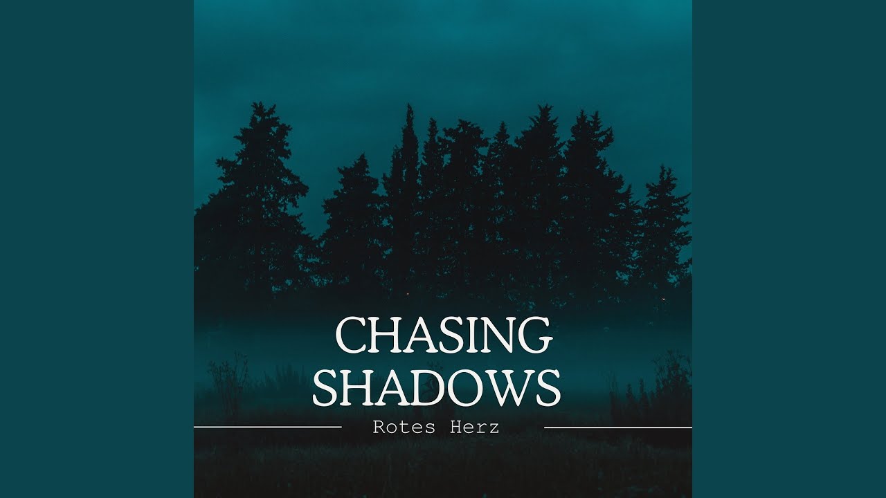 Chasing Shadows (Live)