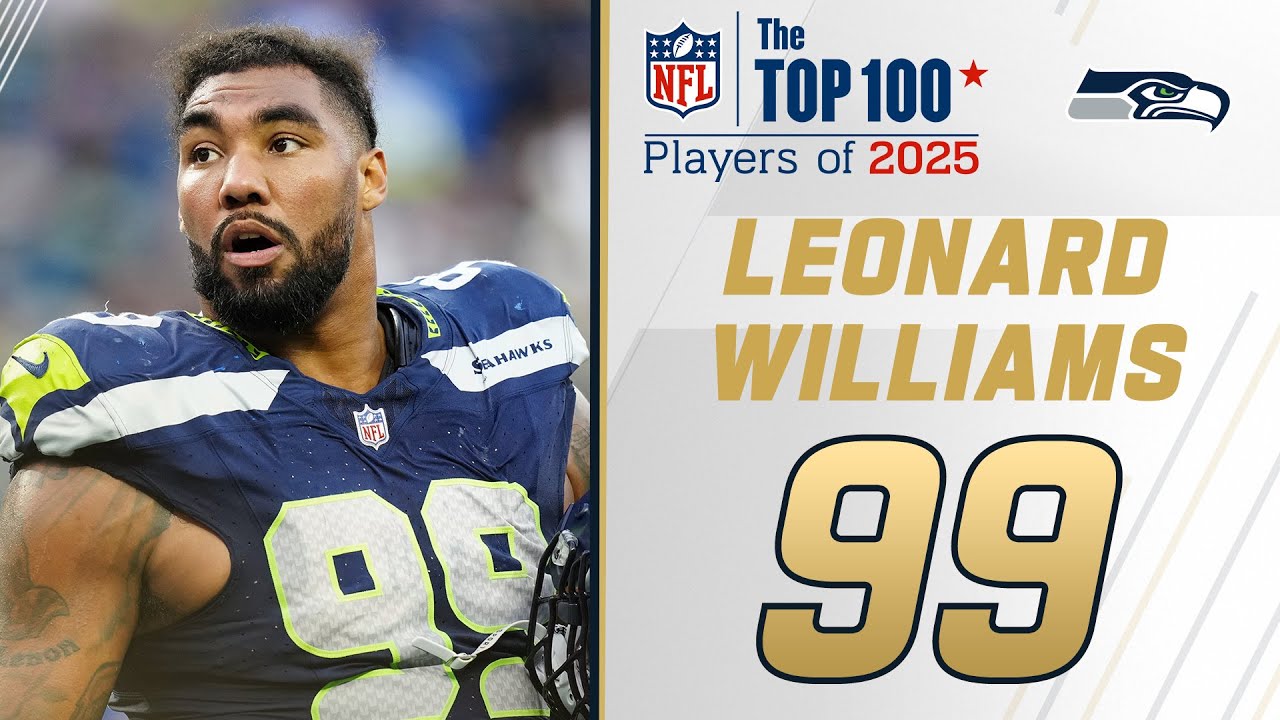 99: Leonard Williams (DE, Seahawks) | Top 100 Players of 2025