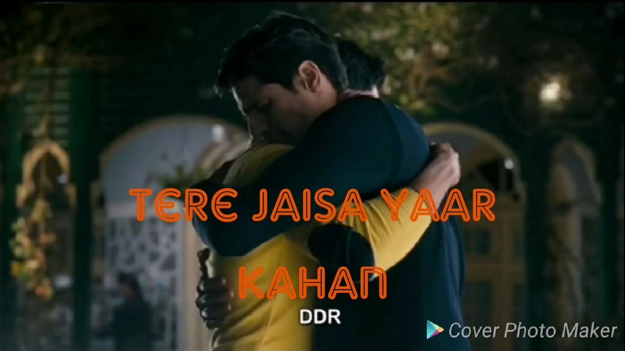 Siddharth Malhotra||Varun dhawan||Tere Jaisa Yaar kahan||
