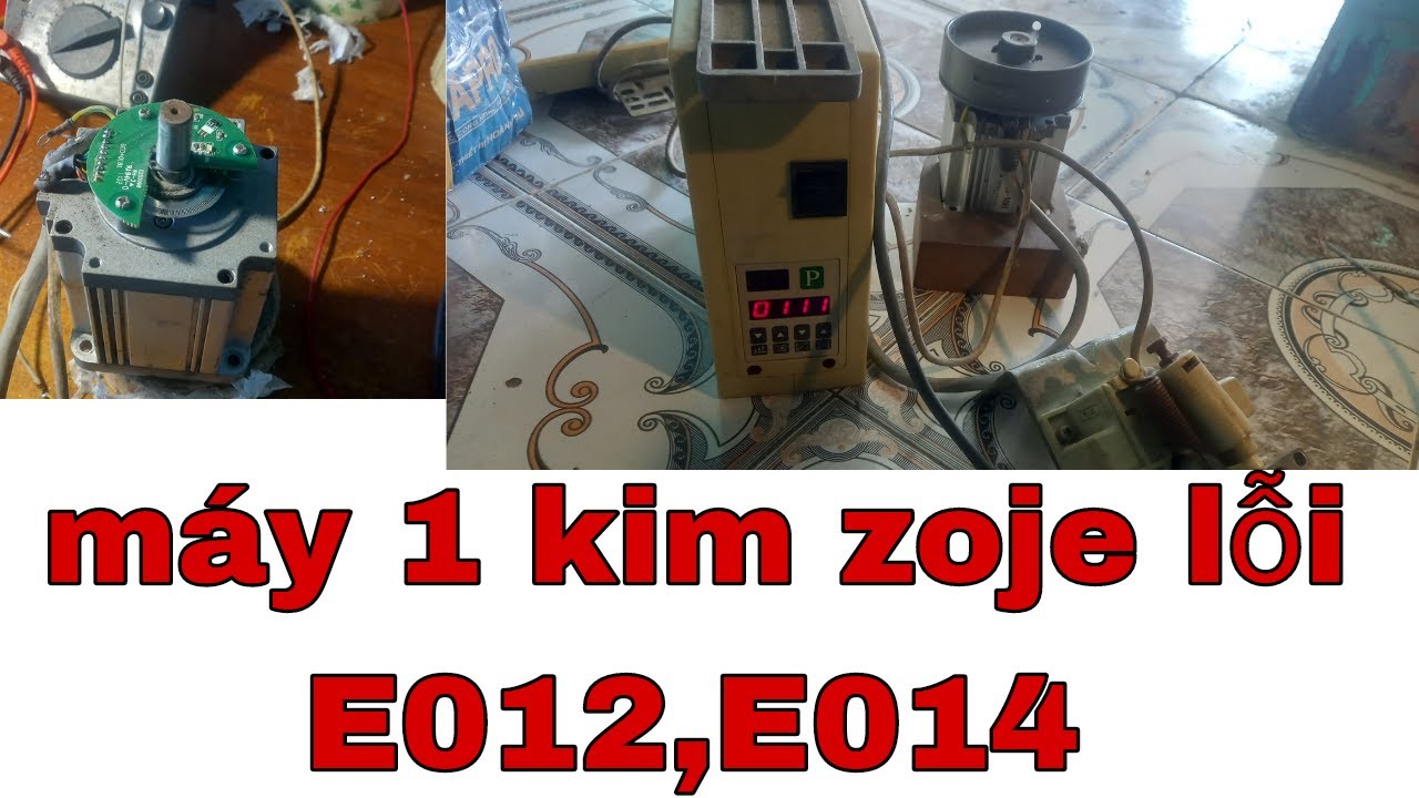 Cách sửa máy 1 kim juki zoje lỗi e012 e014