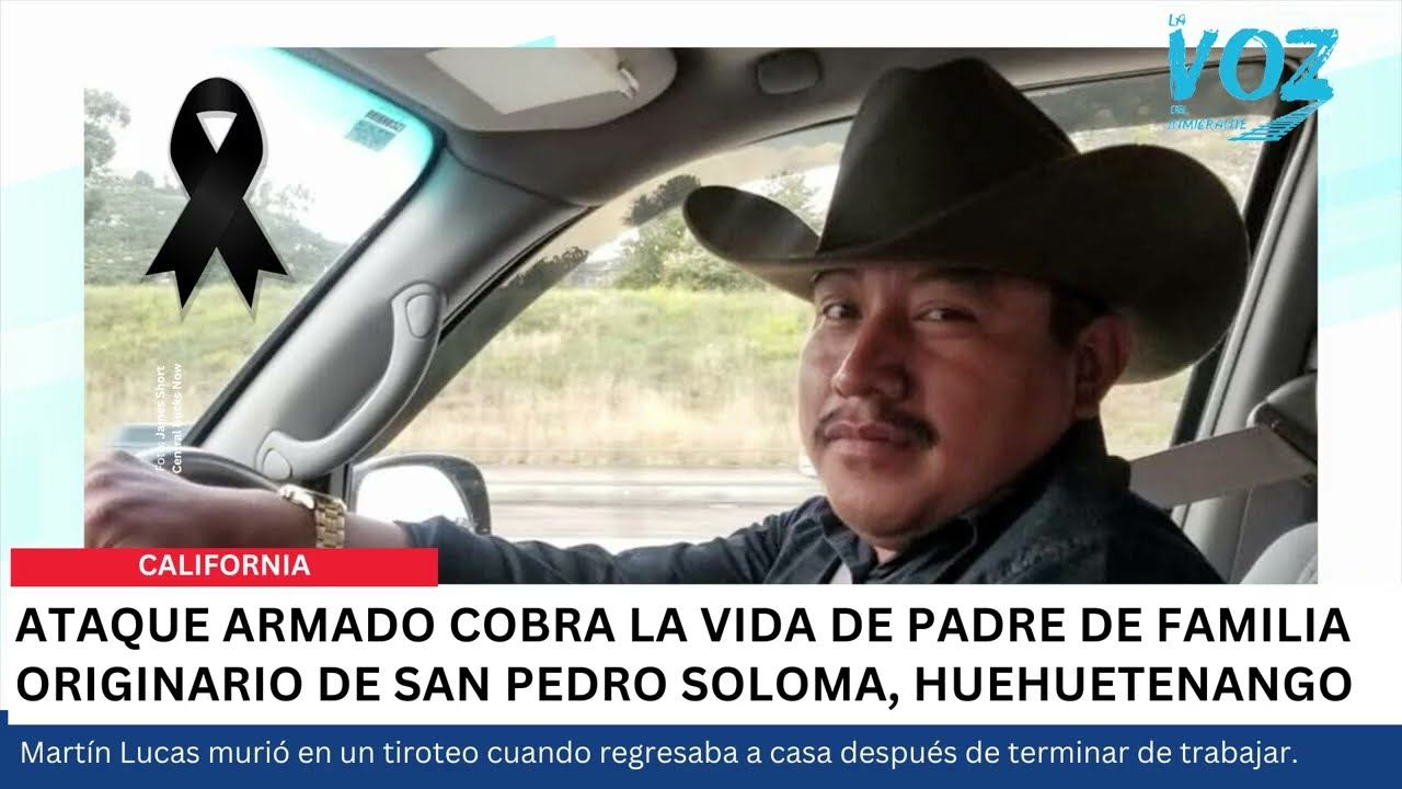 Padre guatemalteco muere en ataque armado en California