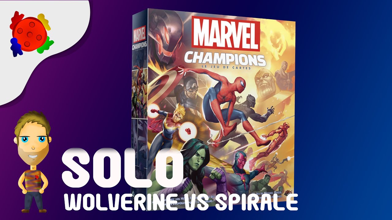 Marvel Champions - Wolverine vs Spirale (en solo)