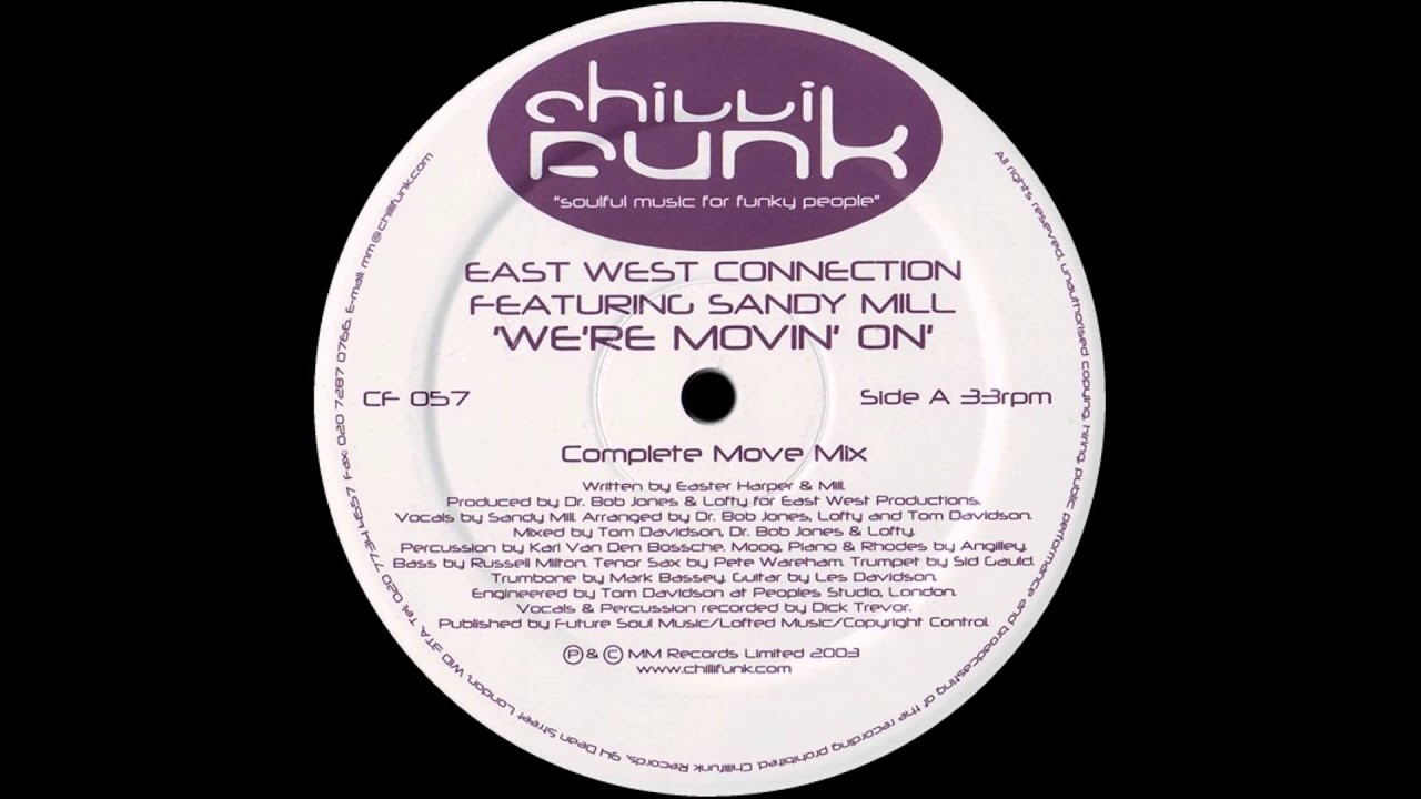 East West Connection feat. Sandy Mill - We're Movin' On (Complete Move Mix)