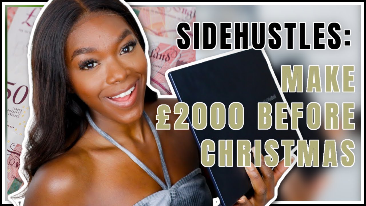MONEY MONDAYS 💰 | 12 SIDE HUSTLES TO MAKE £2000+ BEFORE CHRISTMAS 🎄 2021