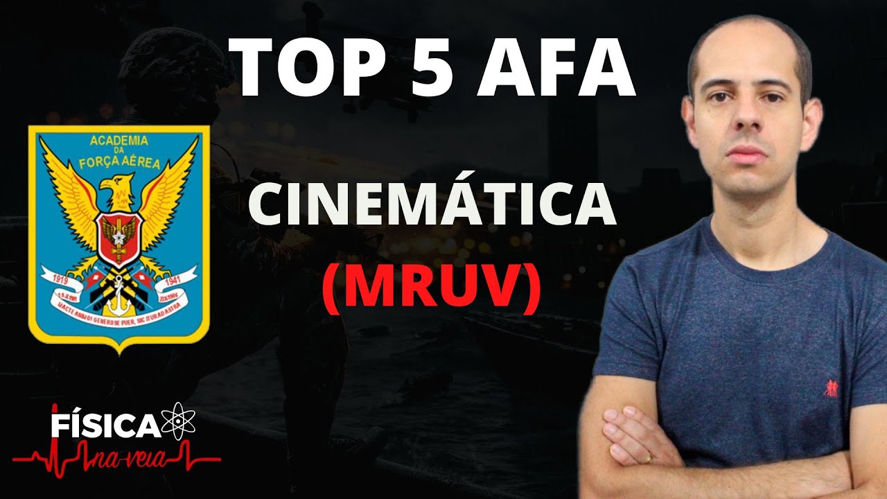 TOP 5 AFA  - Cinemática (MRUV)