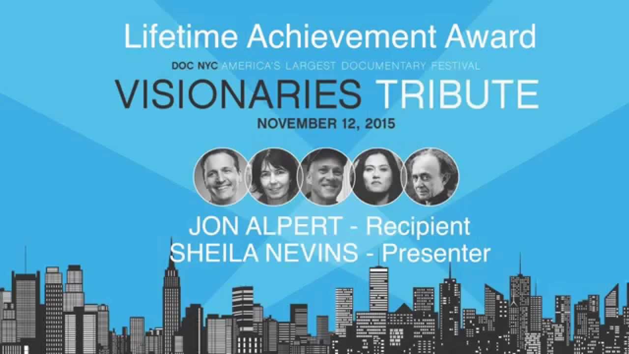 DOC NYC 2015 Visionaries Tribute Lifetime Achievement Award JON ALPERT