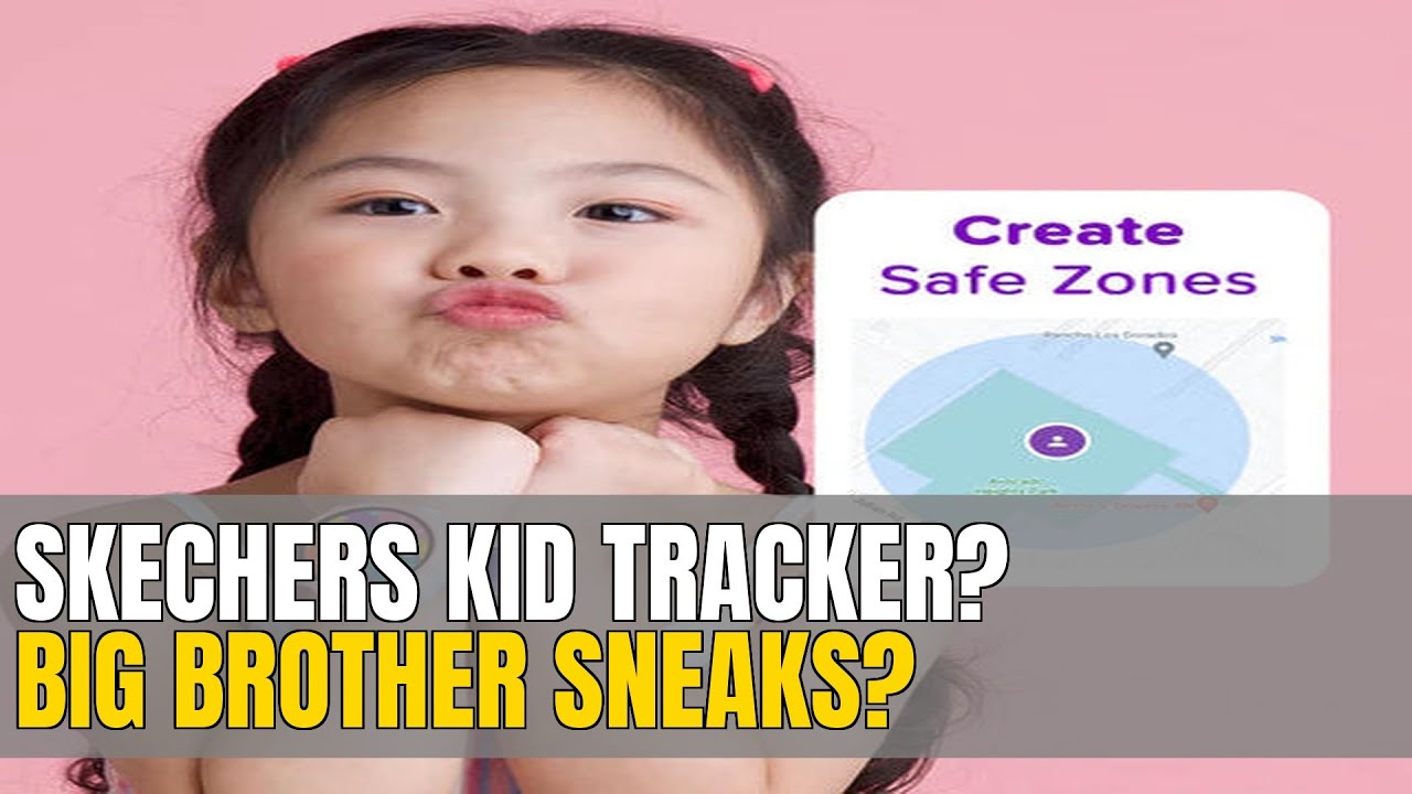 Skechers' Controversial Kid Tracker: Big Brother Shoes? 