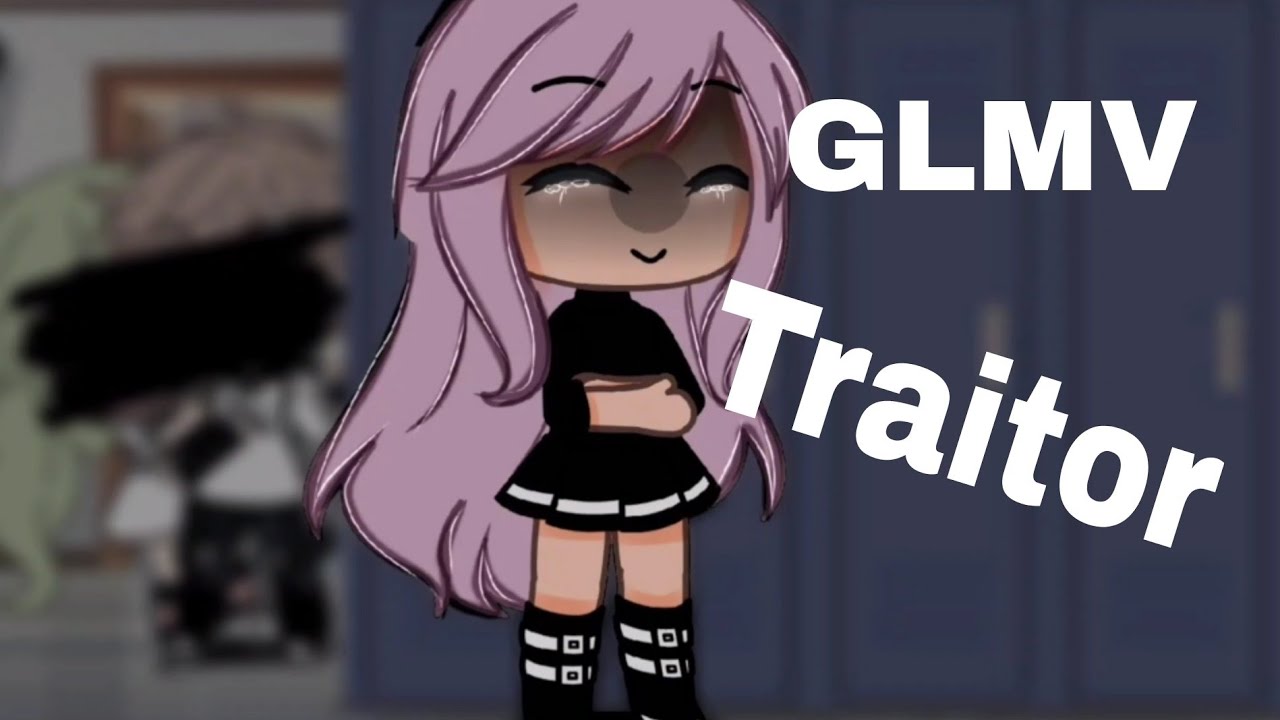 ❤️✨Traitor🖤💔 || GLMV || Gacha life || ORIGINAL (Bad Ending..)Special 600+💌