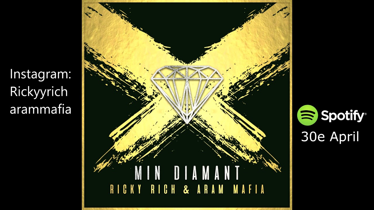 Ricky Rich & ARAM Mafia - Min Diamant