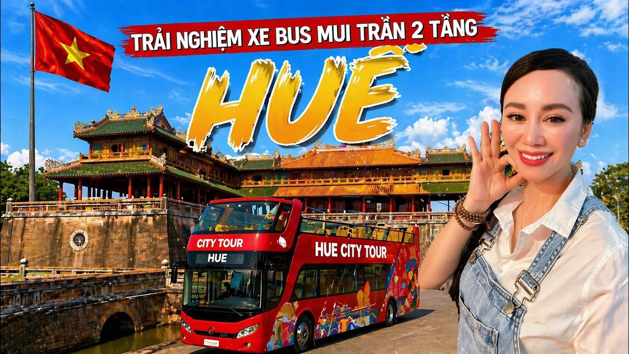 🇻🇳HUẾ NHÌN TỪ TRÊN CAO | TRẢI NGHIỆM XE BUS 2 TẦNG DẠO QUANH CỐ ĐÔ. ĐẸP NGỠ NGÀNG