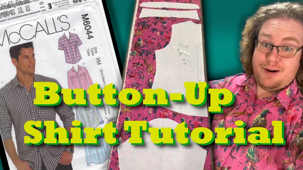Sewing a Button Up Shirt from Pattern - Detailed FULL Tutorial