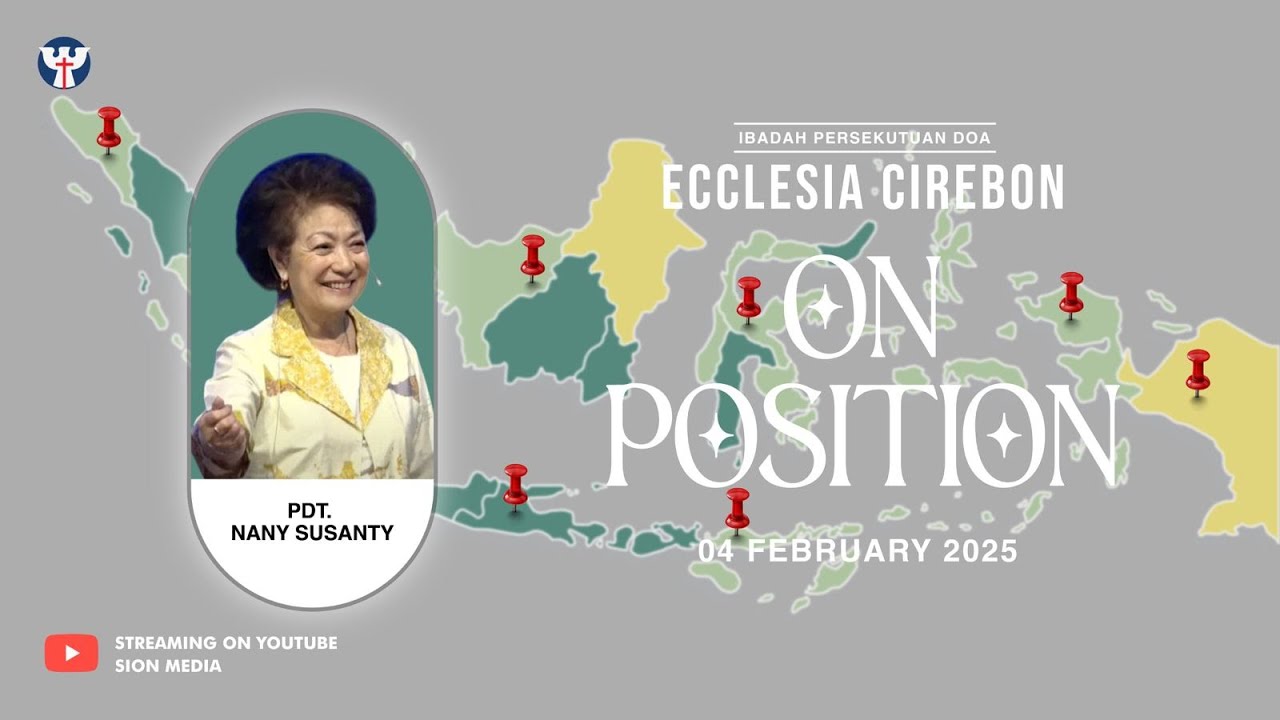 PD-004 - Selasa, 04 Febuari 2025 | Pdt. Nany Susanty - On Position