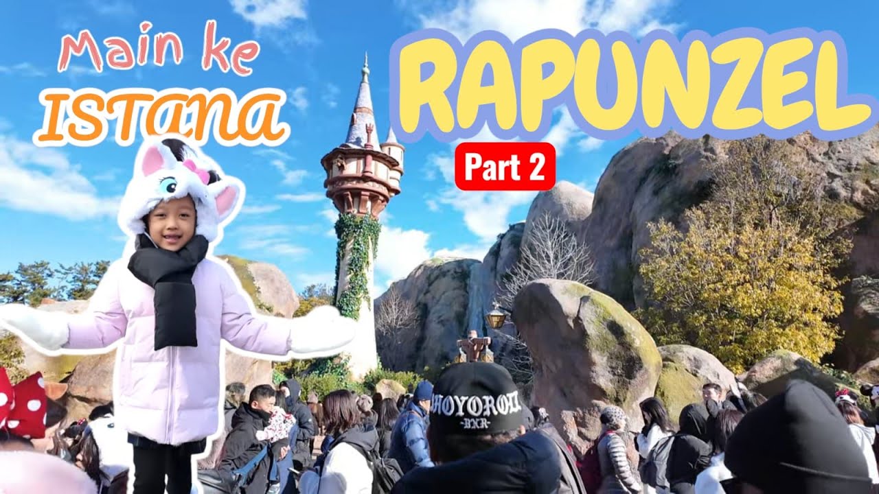 Aisyah Masuk Istana Rapunzel di Disneyland Jepang 👸✨ | Liburan Jepang Part 2
