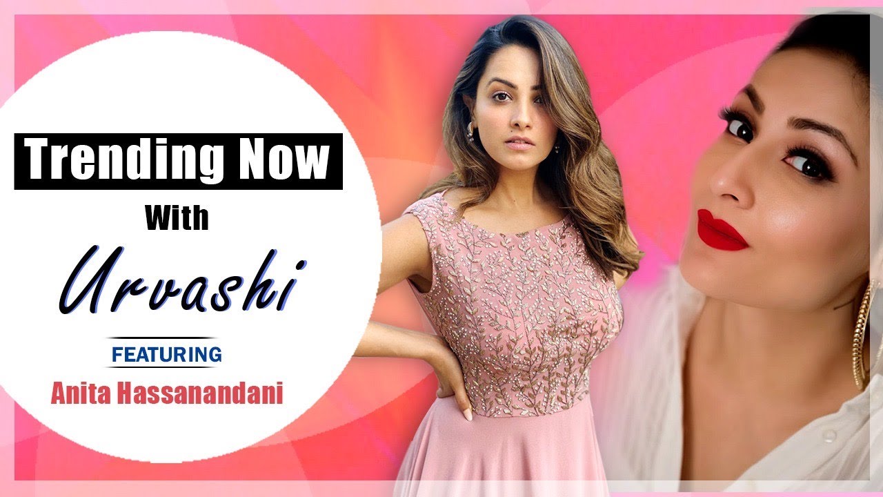 Anita Hassanandani Gets Super Candid With Urvashi Dholakia on Trending Now | Episode 11