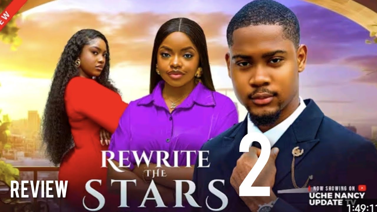 REWRITE THE STARS- LATEST NIGERIAN MOVIE STARRING OMECHE OKO, CLINTON JOSHUA,FAITH OKEH 